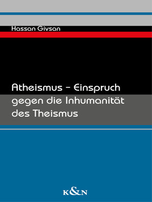 cover image of Atheismus – Einspruch gegen die Inhumanität des Theismus